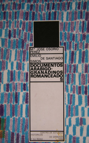 Documentos arábigo-granadinos romanceados